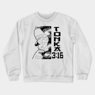 Tonka 3:16 Crewneck Sweatshirt